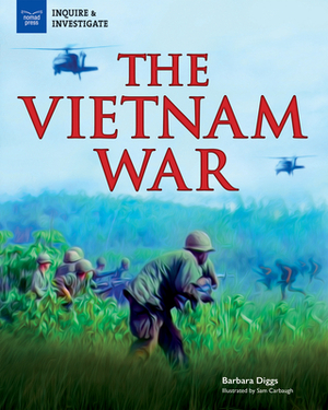 The Vietnam War by Barbara Diggs