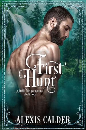 First Hunt by Alexis Calder