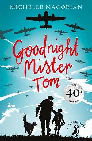 Goodnight Mister Tom by Michelle Magorian