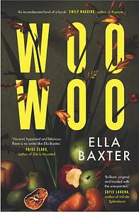 Woo Woo by Ella Baxter