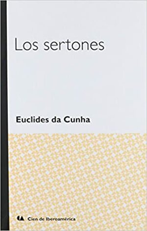 Los Sertones by Euclides da Cunha