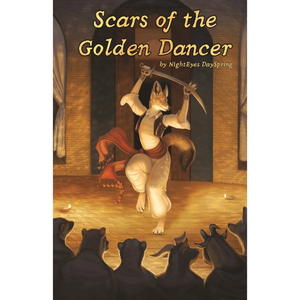 Scars of the Golden Dancer by NightEyes DaySpring