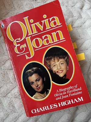 Sisters: The Story of Olivia De Havilland and Joan Fontaine by Charles Higham