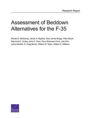 Assessment of Beddown Alternatives for the F-35 by Gary James Briggs, James H. Bigelow, Ronald G. McGarvey