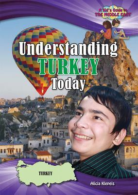 Understanding Turkey Today by Alicia Klepeis