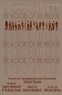 A Chorus Line: The Complete Book of the Musical by Michael Bennett, James Kirkwood Jr., Nicholas Dante