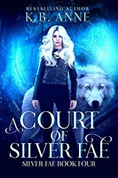 A Court of Silver by KB Anne