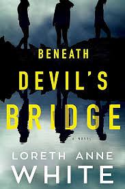 Beneath Devil's Bridge by Loreth Anne White
