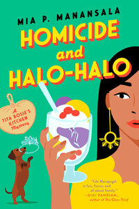 Homicide and Halo-Halo by Mia P. Manansala