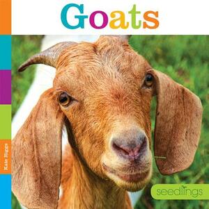 Seedlings: Goats by Kate Riggs