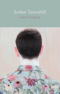 Late Company: Second Edition by Jordan Tannahill