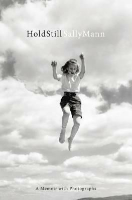 Hold Still: A Memoir with Photographs by 