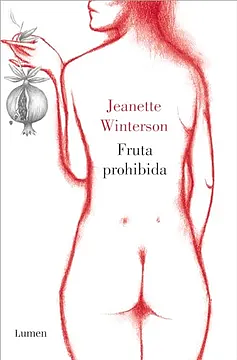 Fruta prohibida by Jeanette Winterson