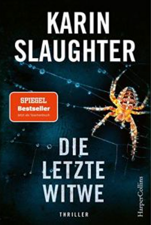 Die letzte Witwe by Karin Slaughter