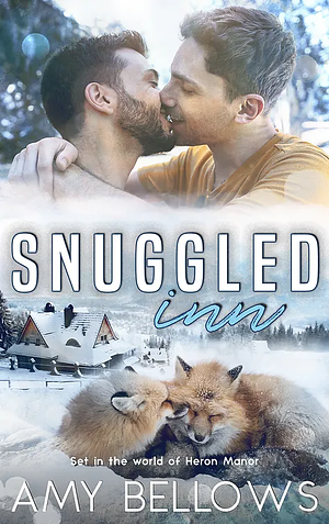 Snuggled Inn by Amy Bellows