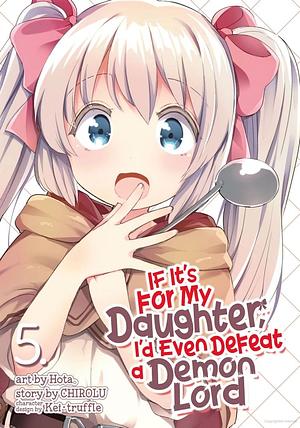 If it's for my daughter I'd even defeat a demon lord #5 by Chirolu, Hota