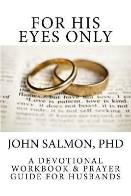 For His Eyes Only by John Salmon