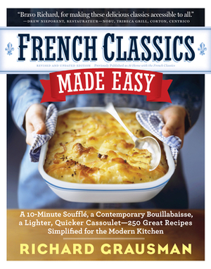 French Classics Made Easy by Richard Grausman
