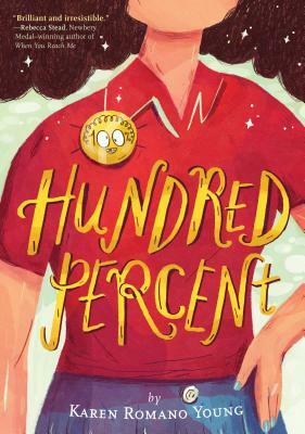 Hundred Percent by Karen Romano Young