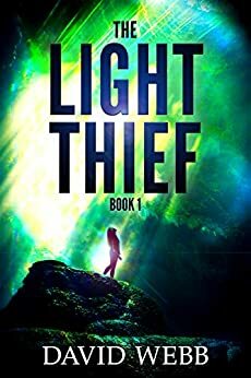 The Light Thief by David Webb