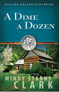 A Dime a Dozen by Mindy Starns Clark