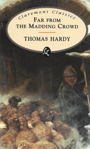 Far from the Madding Crowd by Thomas Hardy