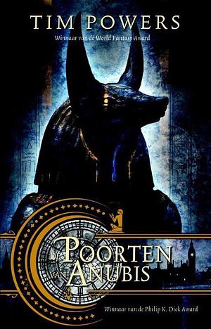 De poorten van Anubis by Tim Powers