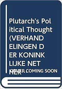 Plutarch's Political Thought by Gerhard Jean Daniel Aalders