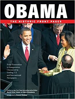 Obama: The Historic Front Pages by Mark Greenberg, David Elliot Cohen