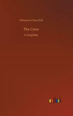 The Crisis by Winston Churchill