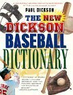The New Dickson Baseball Dictionary by Paul Dickson