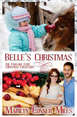 Belle's Christmas by Marilyn Conner Miles