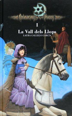 La Vall dels Llops by Laura Gallego