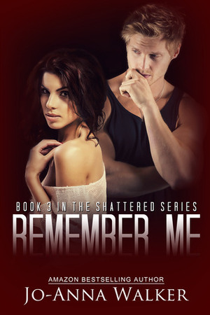 Remember Me by Jo-Anna Walker