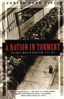 A Nation in Torment: The Great American Depression, 1929-1939 by Edward Robb Ellis