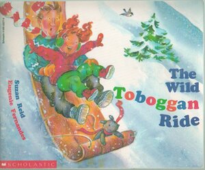 The Wild Toboggan Ride by Suzan Reid