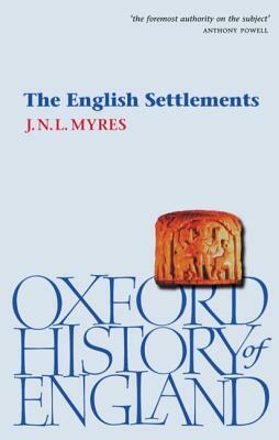 The English Settlements by J. N. L. Myres