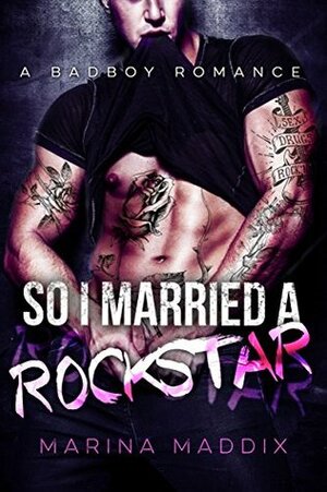 So I Married a Rockstar by Marina Maddix