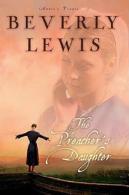 The Preacher's Daughter by Beverly Lewis