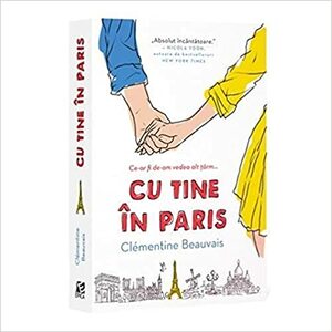 Cu tine in Paris by Clémentine Beauvais