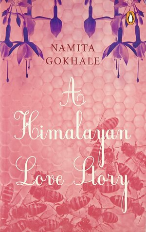 A Himalayan Love Story by Namita Gokhale