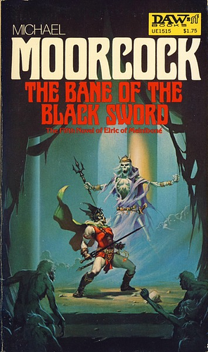 The Bane of the Black Sword by Michael Moorcock