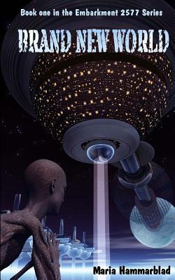 Brand New World: Embarkment 2577 by Maria Hammarblad
