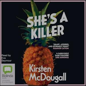 She's a Killer by Kirsten McDougall