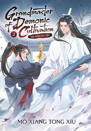 Grandmaster of Demonic Cultivation: Mo Dao Zu Shi (Novel) Vol. 2 by Mo Xiang Tong Xiu