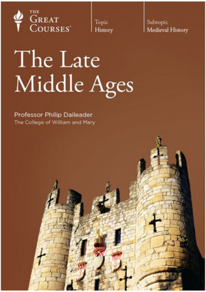 The Late Middle Ages by Philip Daileader