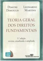 Teoria geral dos direitos fundamentais by Leonardo Martins, Dimitri Dimoulis