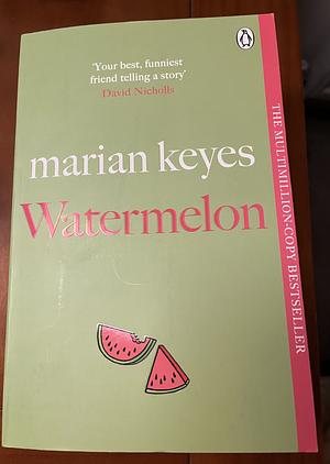 Watermelon by Marian Keyes