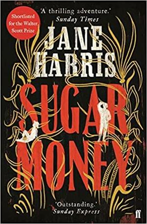 Sugar Money by Jane Harris