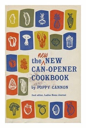 The new new can-opener cookbook by Poppy Cannon